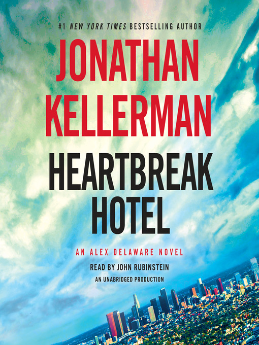 Title details for Heartbreak Hotel by Jonathan Kellerman - Available